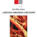 Plakat Izlozba slika Crveno obojeno crvenim