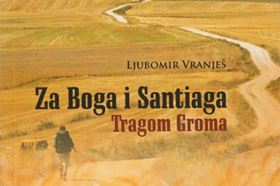 U OREBIĆU Promocija knjige 'Za Boga i Santiaga - Tragom Groma' Ljubomira Vranješa