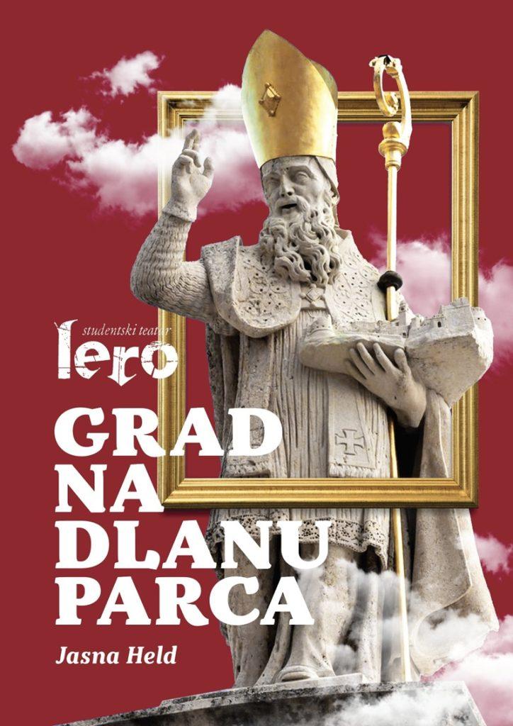 LEROVA PREMIJERA UZ FESTU Grad na dlanu Parca 1 lero sv vlaho 2