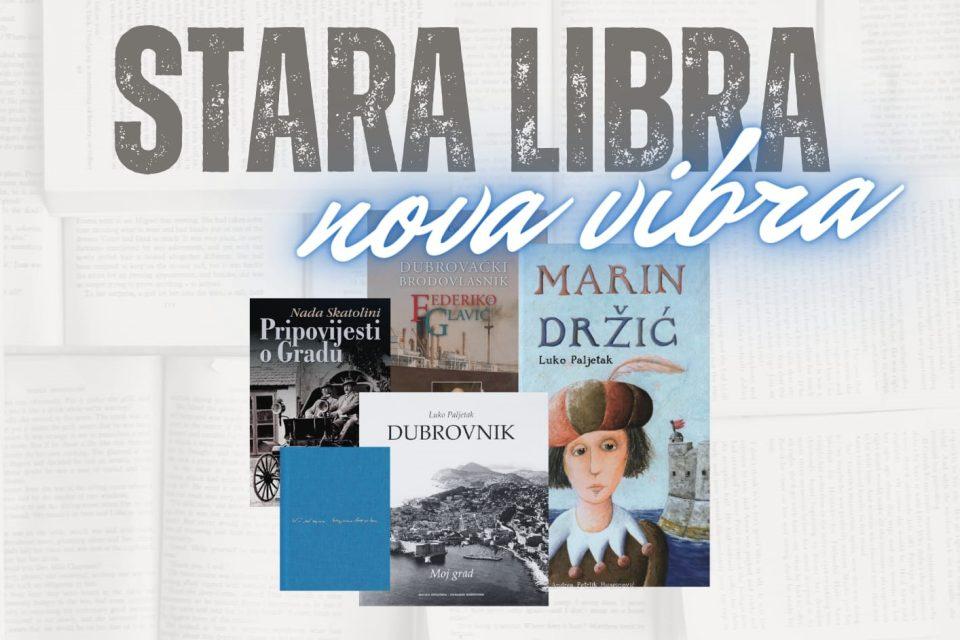 STARA LIBRA, NOVA VIBRA Najuspješnija izdanja Matice Dubrovnik uz 70. obljetnicu