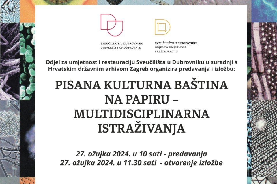PISANA KULTURNA BAŠTINA NA PAPIRU Izložba i predavanja na kampusu Sveučilišta u Dubrovniku