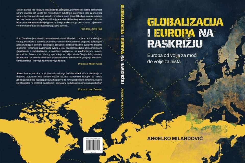 knjiga globalizacija i europa na raskrizju andjelko milarodivc