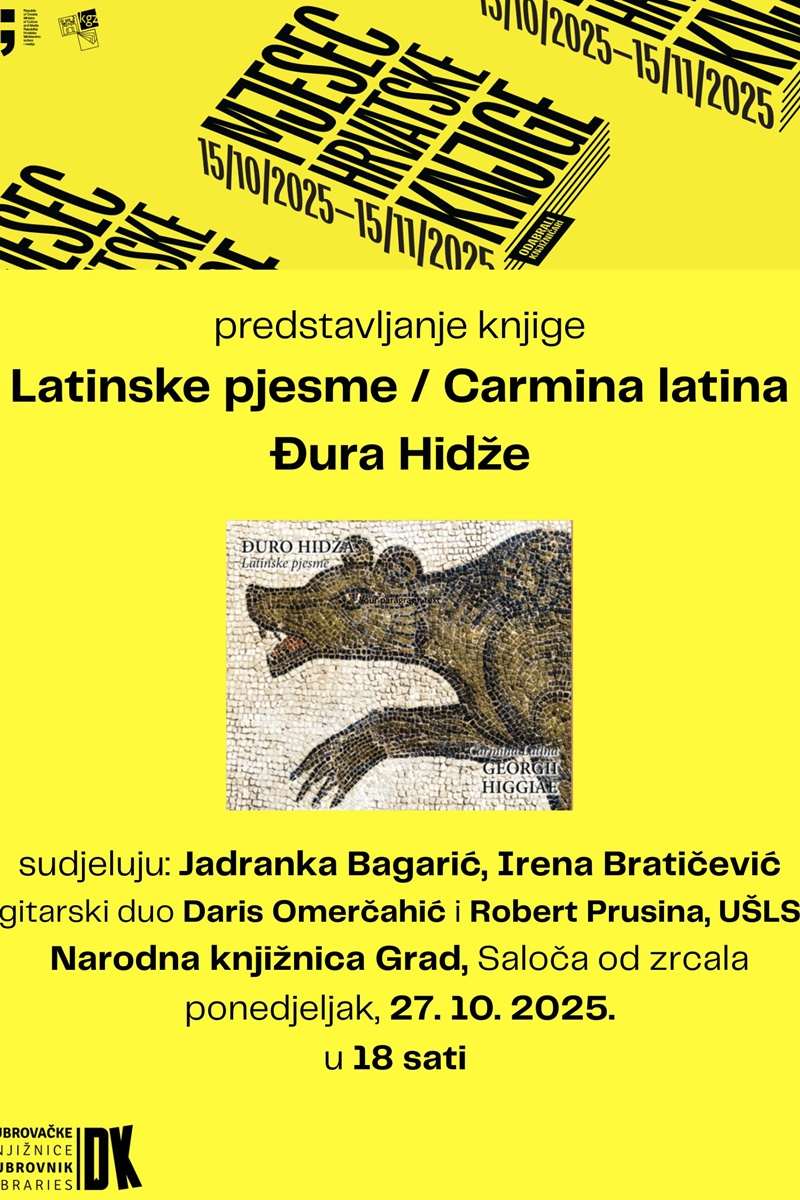 MJESEC HRVATSKE KNJIGE Sutra na rasporedu predstavljanje knjige 'Latinske pjesme / Carmina Latina Đura Hidže' 1 Hidza Latinske pjesme plakat