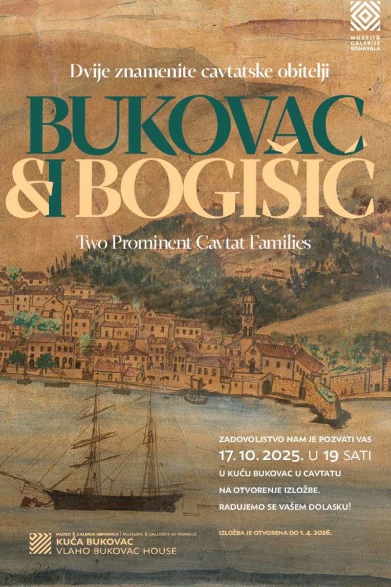 U PETAK U CAVTATU Otvorenje izložbe 'Bukovac i Bogišić: dvije znamenite cavtatske obitelji' 1 dvije znamenite cavtatske obitelji bukovac i bogisic plakat