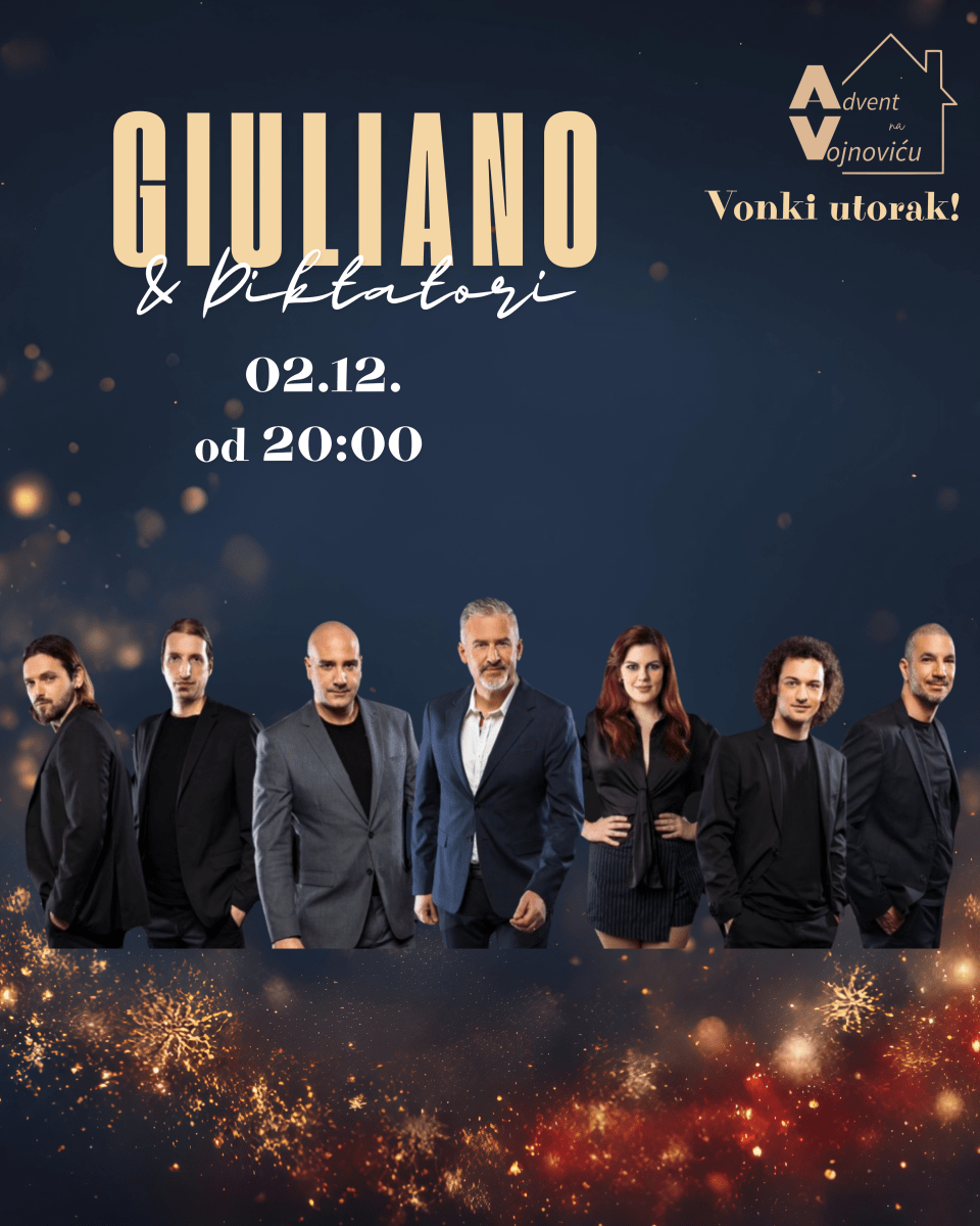giuliano i diktatori advent na vojnovicu