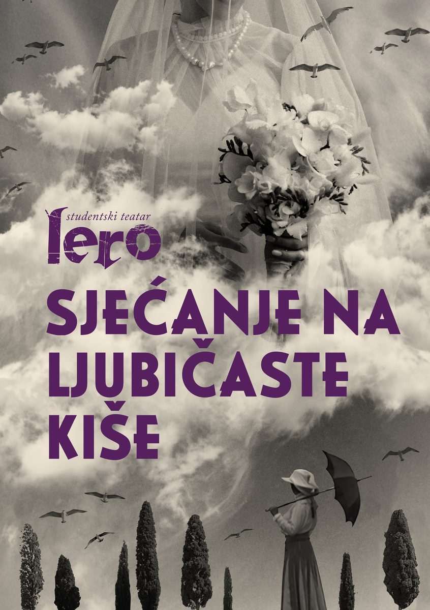 Studentski teatar Lero priprema 'Sjećanje na ljubičaste kiše' 1 LERO plakat web